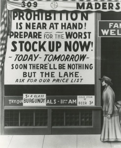 Just prior to prohibition going into effect, Mader's Restaurant released this advertisement encouraging people to stock up on liquor and beer.