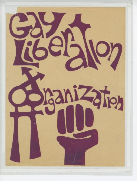 A poster inscribed "Gay Liberation Organization" in an artistic font colored in purple over a yellow background. The letter "O" in "Organization" is shaped in the form of two Mars symbols with the arrows crossing. A picture of a right fist is drawn at the bottom of the poster.