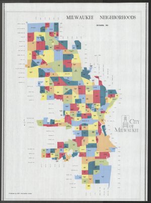 A map displays Milwaukee divided into different neighborhoods area marked by various colors. The city's street names are listed around the map. The map's top right corner reads "Milwaukee Neighborhoods, December 1992."
